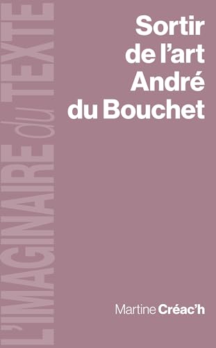 Sortir de l'art, André du Bouchet von PU VINCENNES