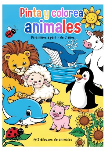 Pinta y colorea animales: 60 dibujos de animales para niños a partir de 2 años von Independently published