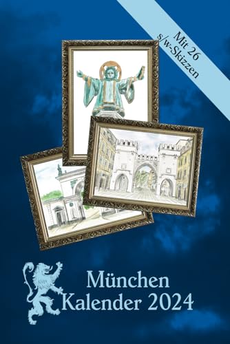 München Kalender 2024: Mit 26 s/w-Skizzen mit Motiven aus München zum Ausmalen und kreativen Gestalten (Creative Coloring Books)