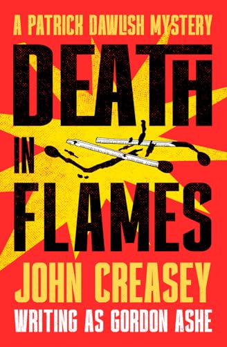 Death in Flames: Volume 9 (Patrick Dawlish Mysteries, 9) von Open Road Integrated Media, Inc.
