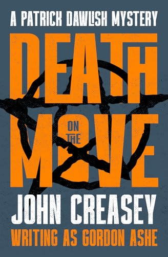 Death on the Move: Volume 12 (Patrick Dawlish Mysteries, 12) von Open Road Integrated Media, Inc.