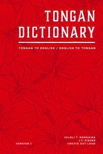 Tongan Dictionary: Tongan To English / English To Tongan (Polynesian Languages, Band 1) von Independently published