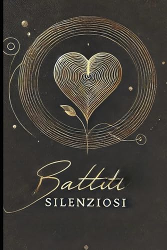 Battiti silenziosi Battiti silenziosi von Independently published