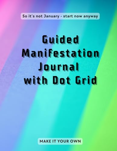 Guided Manifestation Journal with Dot Grid: Guided 2025 Goal Planner (Simple) von Bowker