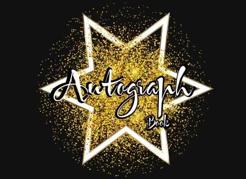 Autograph Book: Gold Glitter Memory Book Unlined Keepsake Collecting Signature Favorite Stars Celebrity Autograph Book (Memorabilia Book, Band 2)