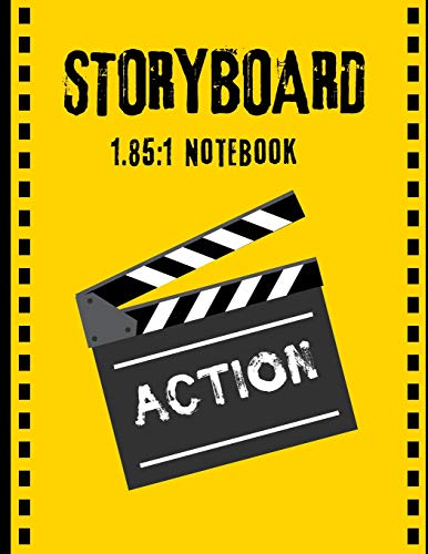 Storyboard 1.85:1 Notebook: Clapperboard and Frame Film Notebook &Journal 1.85:1 Storyboard Sketchbook Creative Process Story Drawing 4 Frames Per Page Size 8.5x11 Inches 120 Pages