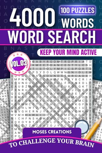 4,000 Word Search in 100 Puzzles Vol. 2: The Joy of a Word Search Adventure, Relaxing and with the variety of themes for All ages. von Independently published