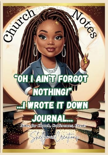 "Oh I Ain't Forgot Nothing!" I Wrote It Down von ISBNservices