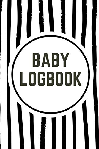 Baby Daily Logbook: Newborn Baby Daily Tracker Log Book: Keep Track of Sleep, Feeding, Diaper Changes and much more. | Breastfeeding Record Tracking | Baby Log Journal Gifts