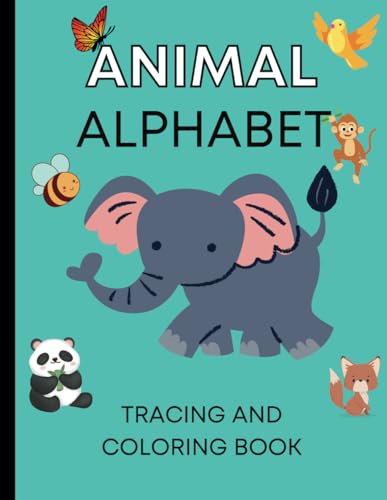 Animal Alphabet Tracing and Coloring Book von Bowker