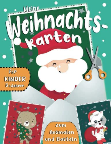 Meine Weihnachtskarten zum Ausmalen und Basteln: Weihnachten Malbuch für Kinder mit niedlich Vorlagen wie zum Beispiel Schneemänner, Elfen, ... Weihnachtsmann, Wintertiere und vieles mehr! von Independently published