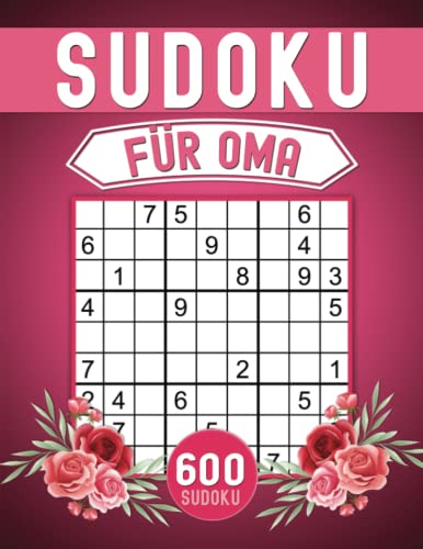 Sudoku für Oma: 600 Sudoku Von Leicht Bis Mittel Mit Lösungen von Independently published
