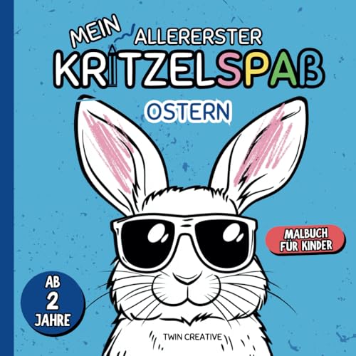 Mein allererster Kritzelspaß ab 2 Jahren | Ostern | Malbuch für Kinder: Großes Format für entspanntes An- und Ausmalen | Ausmalbuch für Kleinkinder (Malbücher für Mal-Anfänger ab 2 Jahren) von Independently published