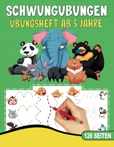 SCHWUNGÜBUNGEN ÜBUNGSHEFT AB 5 JAHRE: Lernbuch mit 126 Seiten. Ideal für zu Hause, Kindergarten, Vorschule & Grundschule. Förderung von Feinmotorik, ... gemacht. (Erfolgreiche Vorschule!, Band 2) SCHWUNGÜBUNGEN ÜBUNGSHEFT AB 5 JAHRE: Lernbuch mit 126 Seiten. Ideal für zu Hause, Kindergarten, Vorschule & Grundschule. Förderung von Feinmotorik, ... gemacht. (Erfolgreiche Vorschule!, Band 2)