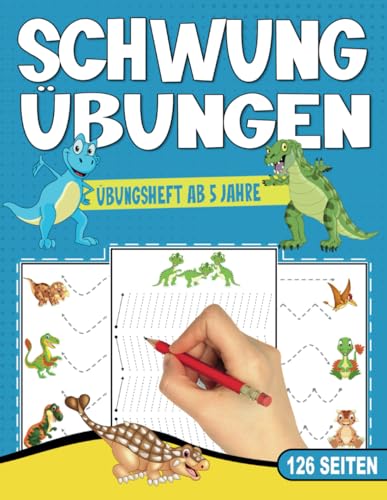 SCHWUNGÜBUNGEN ÜBUNGSHEFT AB 5 JAHRE: Vorschulbuch mit 126 Seiten. DINOSAURIER Buch. Ideal für Kindergarten, Vorschule und Grundschule. Förderung von ... und Jungen. (Erfolgreiche Vorschule!, Band 2) von Independently published