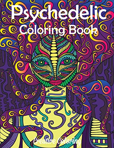 Psychedelic Coloring Book: Adult Coloring Book of Hippy, Trippy Designs von Creative Coloring