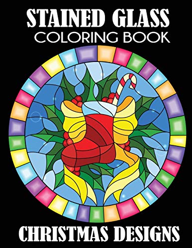 Stained Glass Coloring Book: Christmas Designs