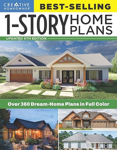 Best-Selling 1-story Home Plans: Over 360 Dream-Home Plans in Full Color