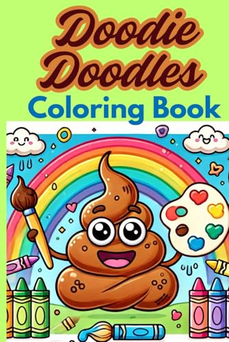 Doodie Doodles Coloring Book: Fun with Poop and Friends von Independently published