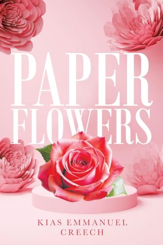 Paper Flowers von Leap Write Literary