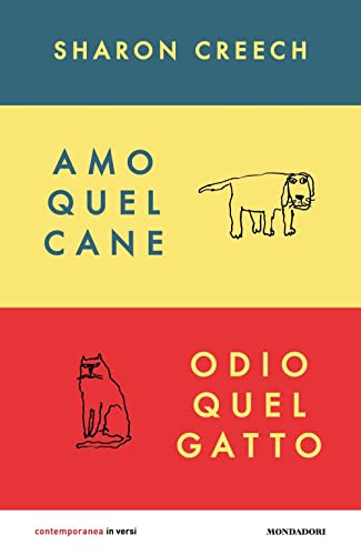 Amo quel cane. Odio quel gatto (Contemporanea)