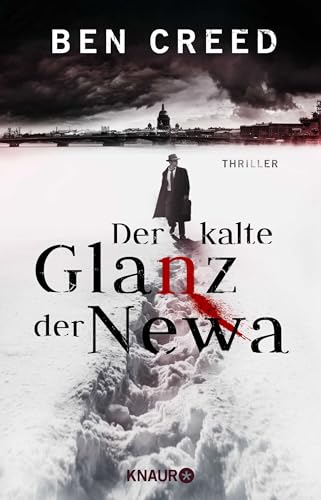 Der kalte Glanz der Newa: Thriller | Der erste Fall für Leutnant Revol Rossel