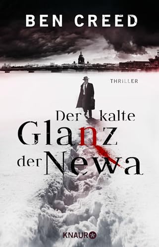 Der kalte Glanz der Newa: Thriller | Der erste Fall für Leutnant Revol Rossel