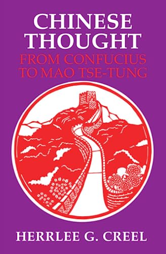 Chinese Thought from Confucius to Mao Tse-tung