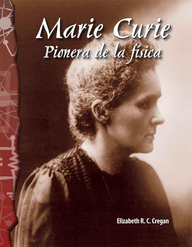 Marie Curie: Pionera de la Física (Science: Informational Text)