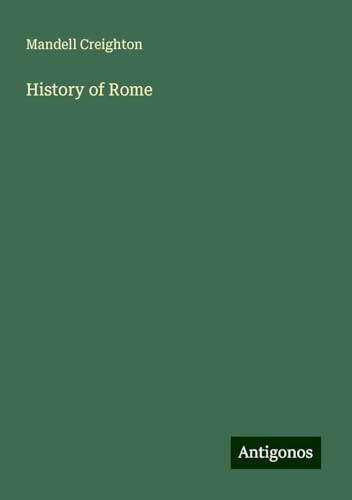 History of Rome von Antigonos Verlag