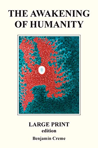 The Awakening Of Humanity - Large Print edition
