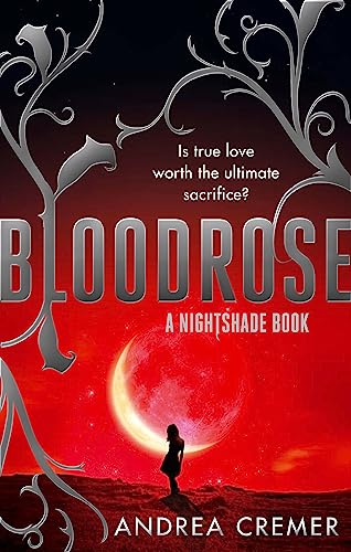 Bloodrose: Number 3 in series (Nightshade Trilogy)