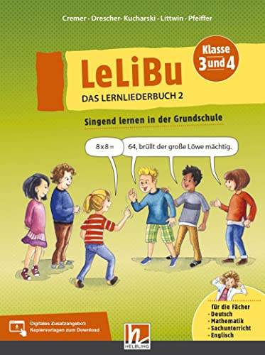 LeLiBu 3/4 - Das Lernliederbuch 2: Singend lernen in der Grundschule