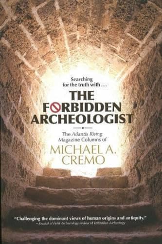 Forbidden Archeologist: The Atlantis Rising Magazine Columns of Michael A. Cremo von Bhaktivedanta Book Trust