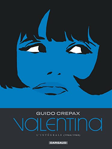 Valentina - Tome 2: Ciao Valentina ; La descente ; Un poco Loco ; Funny Valentine ; La loi de la pesanteur ; Valentina et le chat botté