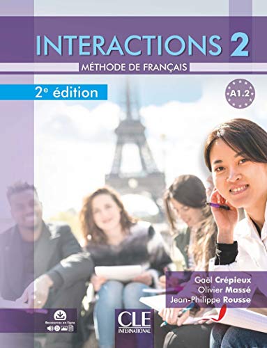 Interactions 2 - Niveau A1.2 - Livre de l'eleve + Audio: Livre de l'eleve A1.2 avec audio en ligne - 2eme dition von CLE INTERNAT