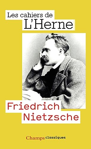 Friedrich Nietzsche: Les cahiers de l'Herne n° 73 von FLAMMARION