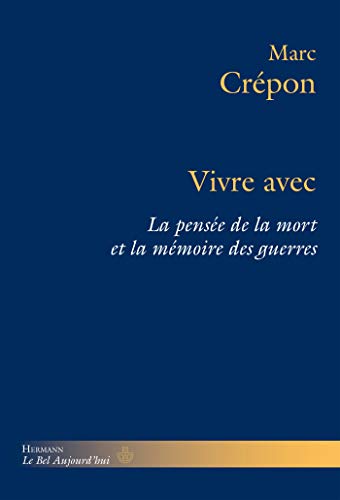 Vivre avec: La pensée de la mort et la mémoire des guerres (HR.HERM.PHILO.)