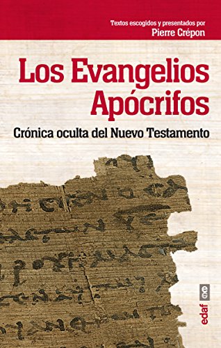 Los evangelios apócrifos : crónica oculta del Nuevo Testamento (Best book) von Editorial Edaf, S.L.