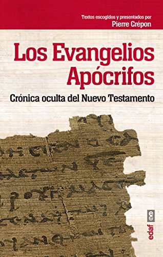 Los evangelios apócrifos : crónica oculta del Nuevo Testamento (Best book)
