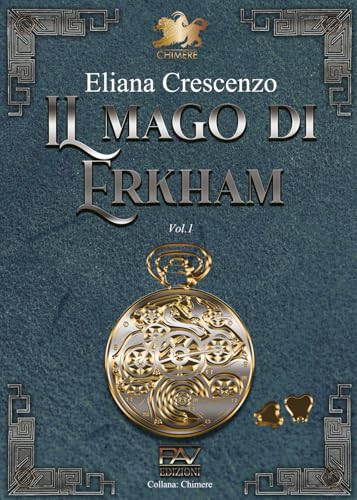 Il mago di Erkham (Vol. 1) (Chimere) von Pav Edizioni