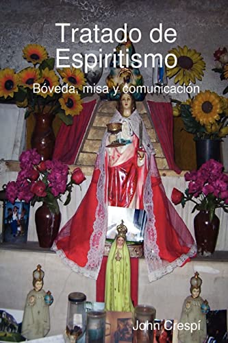 Tratado de Espiritismo. Bóveda, misa y comunicación. von Lulu Press