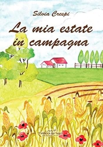 La mia estate in campagna von Fabbrica dei Segni