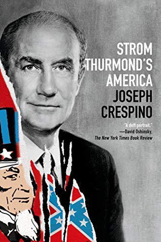 Strom Thurmond's America: A History von Hill & Wang
