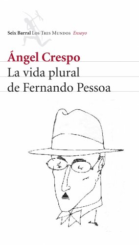 La vida plural de Fernando Pessoa (Los Tres Mundos, Band 1)