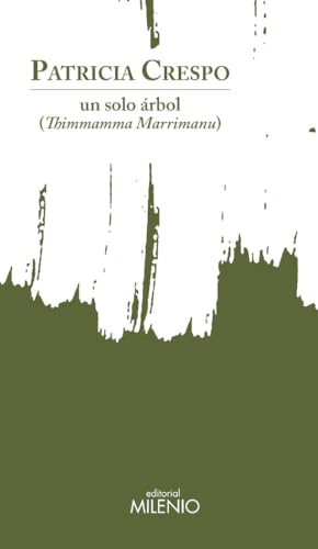 un solo árbol: (Thimmamma Marrimanu) (Poesía, Band 12) von Milenio Publicaciones S.L.