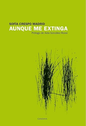 Aunque me extinga (Candaya Poesía, Band 32) von Candaya SL