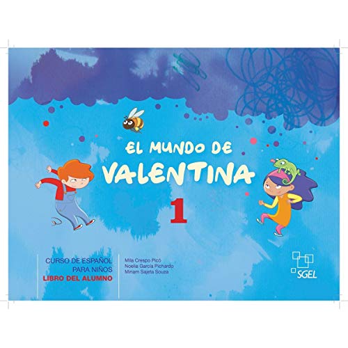 El mundo de Valentina 1: Libro del alumno von SGEL