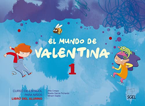 El mundo de Valentina 1: Curso del Español para niños / Libro del Alumno - Kursbuch mit Stickern