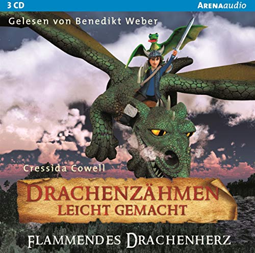 Drachenzähmen leicht gemacht (8). Flammendes Drachenherz: Gekürzte Lesung von Arena Verlag GmbH